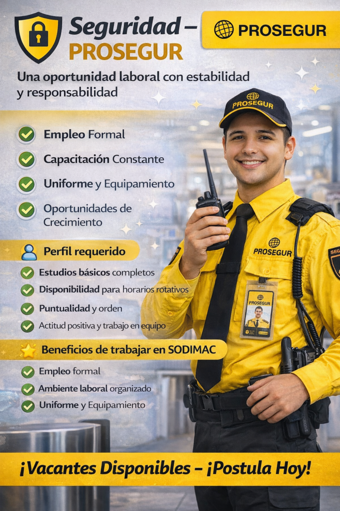 Seguridad – PROSEGUR: una oportunidad laboral con estabilidad y responsabilidad